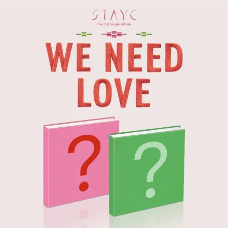 STAYC Single Album Vol. 3 - WE NEED LOVE (Random)